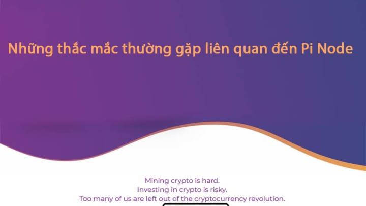 Pi Network Việt Nam giải đáp thắc mắc